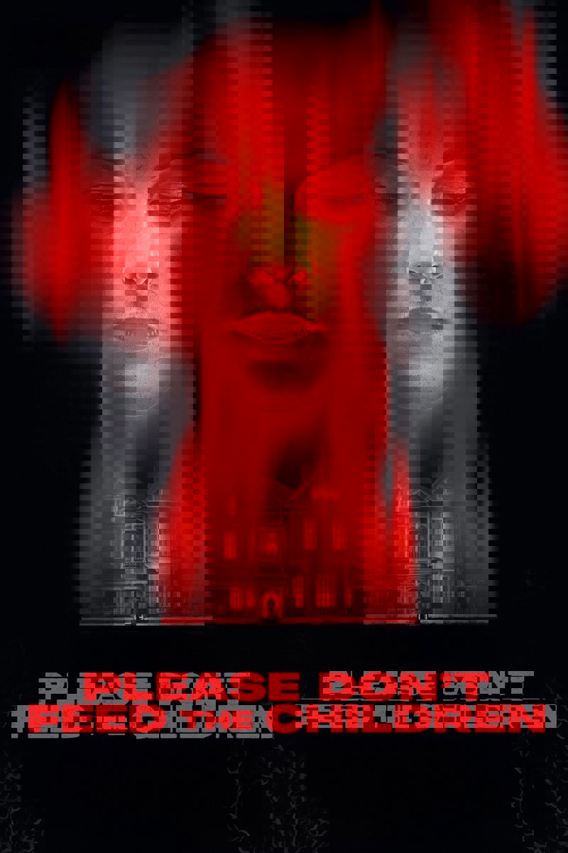 Please Don't Feed the Children