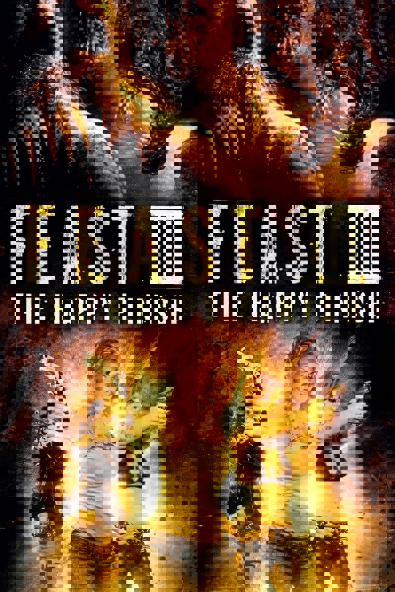 Feast III: The Happy Finish