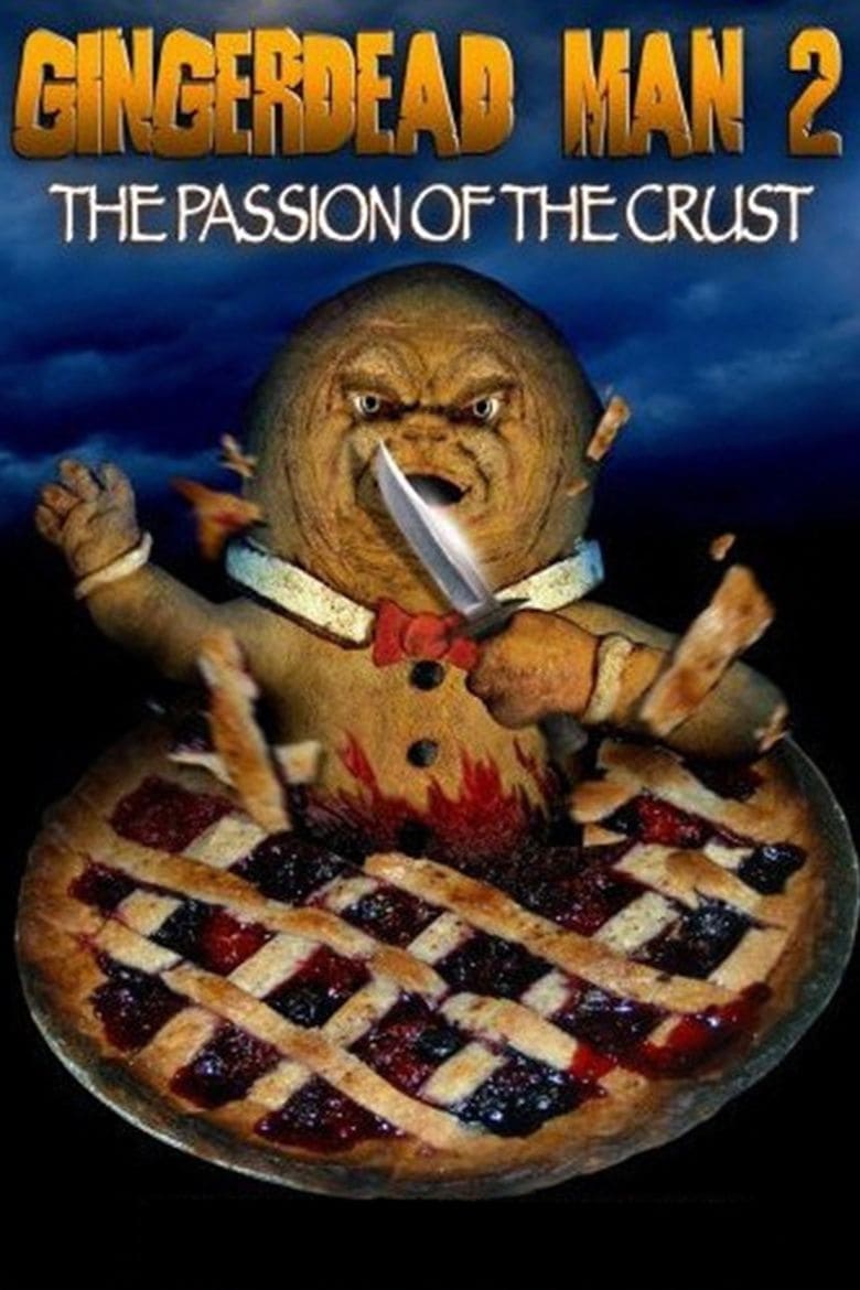 The Gingerdead Man 2: Passion of the Crust