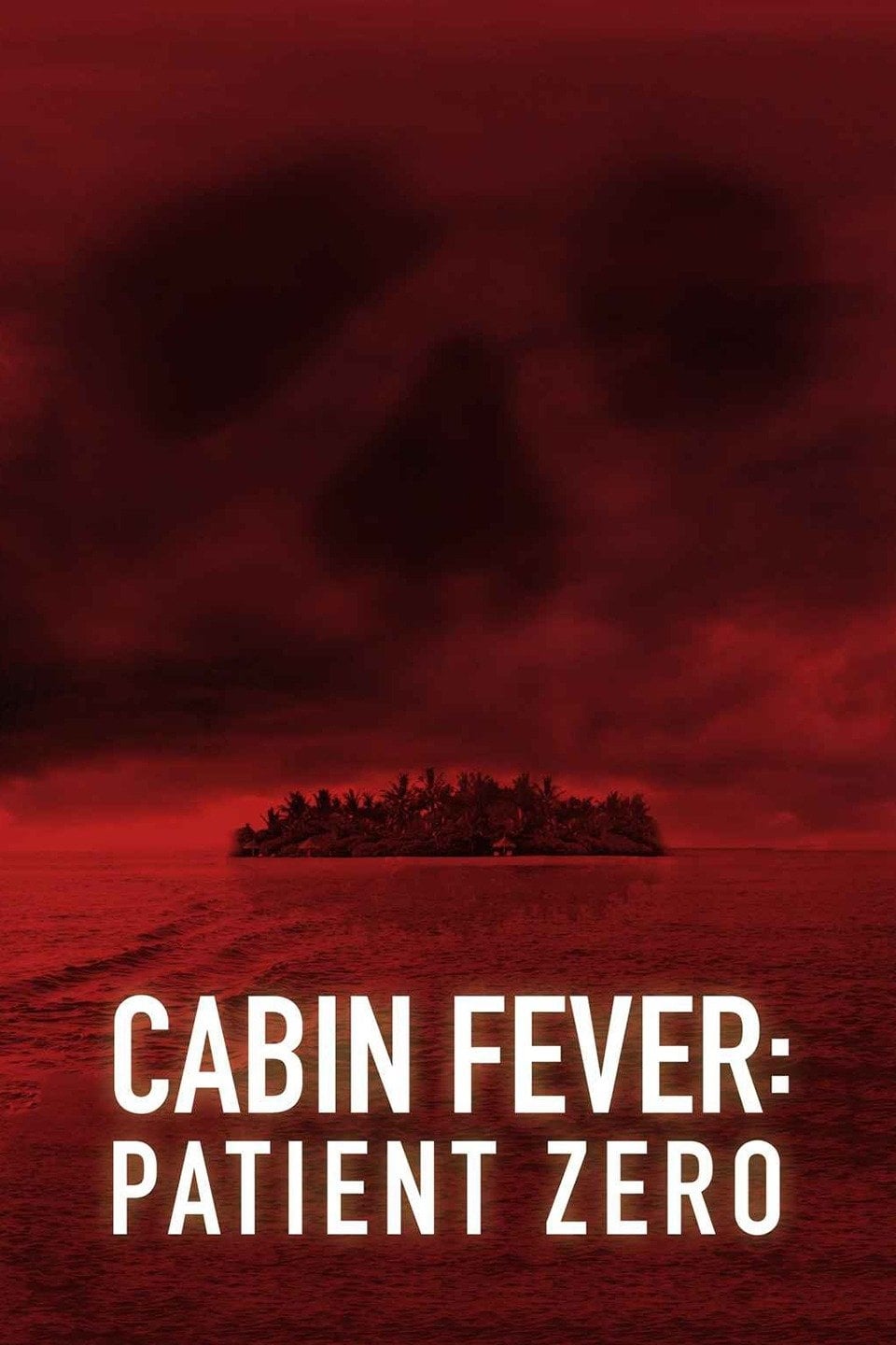 Cabin Fever: Patient Zero